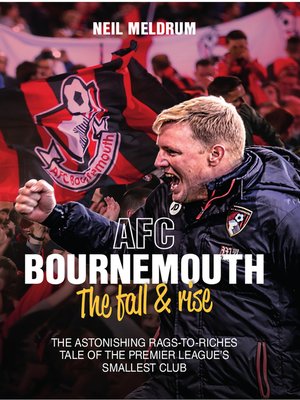 cover image of AFC Bournemouth, the Fall and Rise